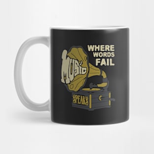 Where Word Fail, Music Speak Mug